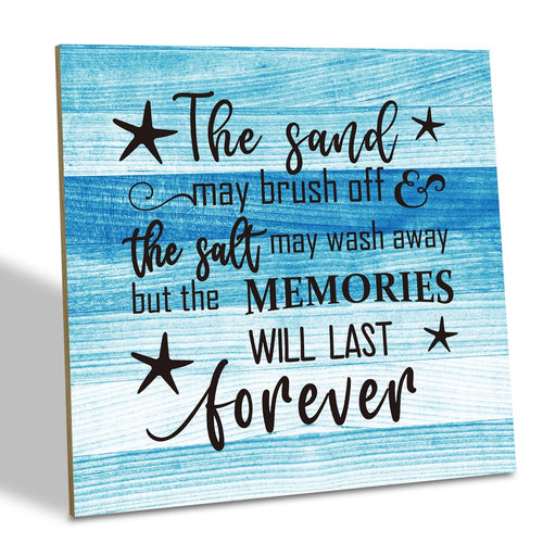 Beach Wood Sign The Sand may Brush Off the Salt may Wash Away but the Memories will Last Forever Wood Plaque Table Art Sign Ocean Theme Decorations for Home Beach House Decor Beach Family Sign B